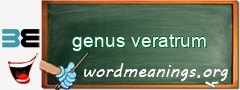 WordMeaning blackboard for genus veratrum